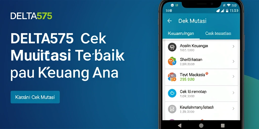 Tampilan antarmuka utama aplikasi Cek Mutasi DELTA575.